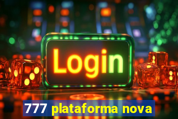 777 plataforma nova